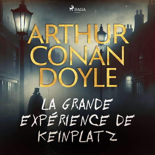 Couverture audiobook de La Grande Expérience de Keinplatz, de Arthur Conan Doyle