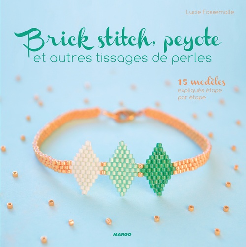 Couverture ebook de Brick stitch, peyote et autres tissages de perles, de Lucie Fossemalle