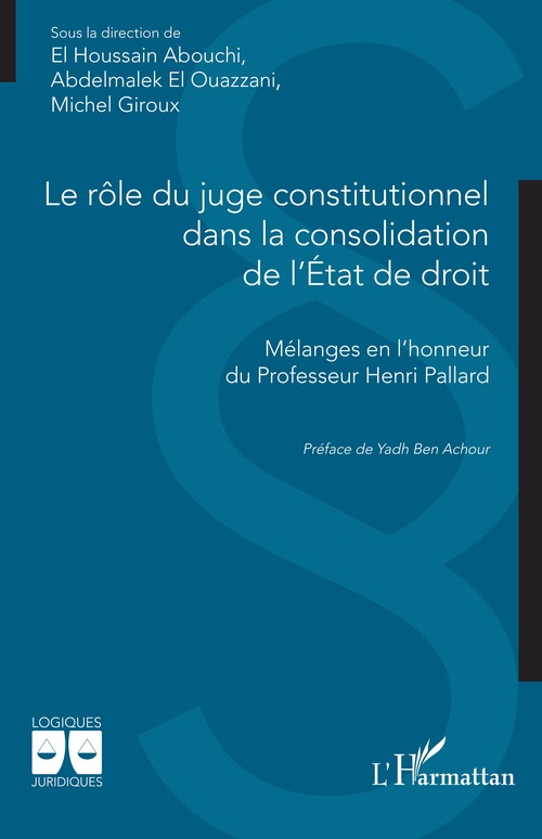 Couverture ebook de Le rôle du juge constitutionnel dans la consolidation de l´État de droit, de