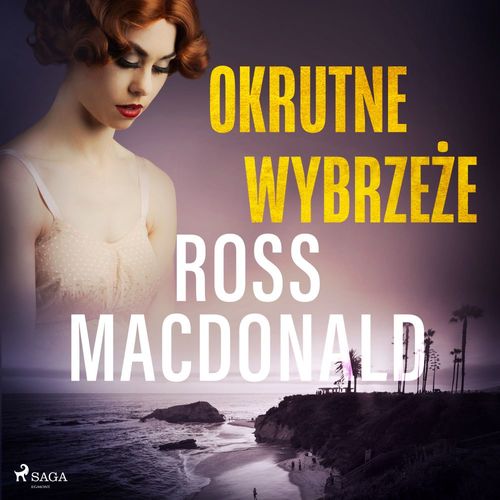audiobook cover of Okrutne wybrzeze , by Ross Macdonald