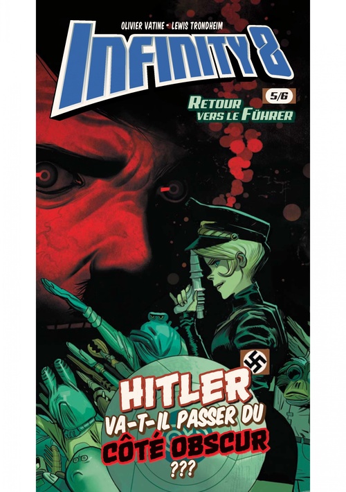 Couverture ebook de Infinity 8 - Comics 5 - Retour vers le fuhër, de Collectif