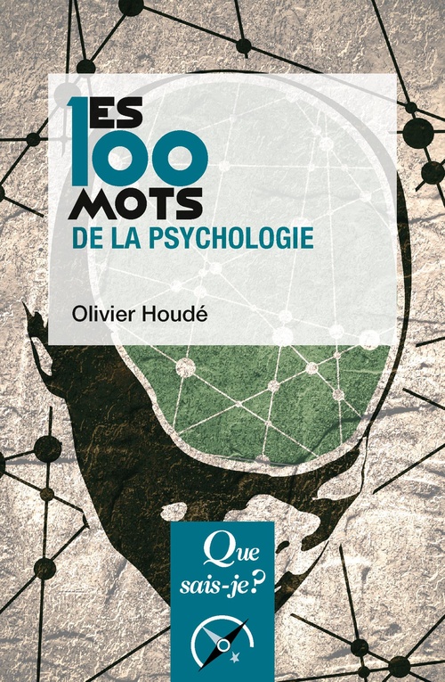 Couverture ebook de Les 100 mots de la psychologie, de Olivier Houdé
