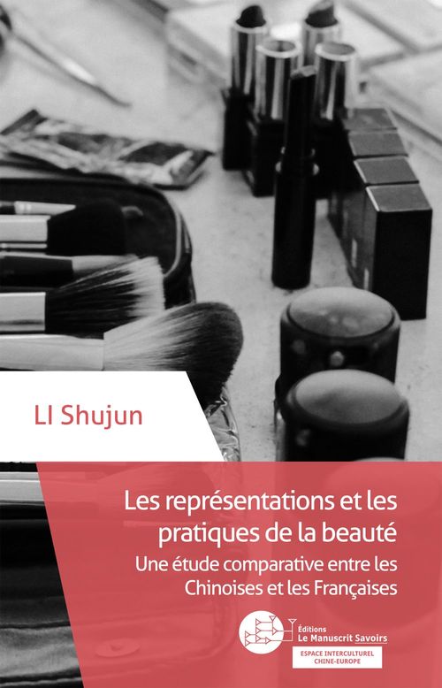 Couverture ebook de Les représentations et les pratiques de la beauté, de Shujun Li