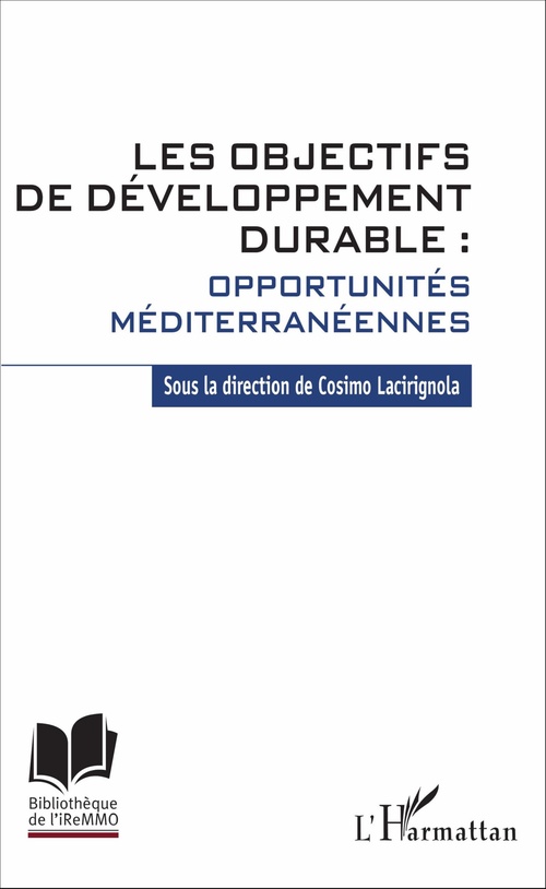 Couverture ebook de Les objectifs de développement durable : opportunités méditerranéennes, de Cosimo Lacirignola