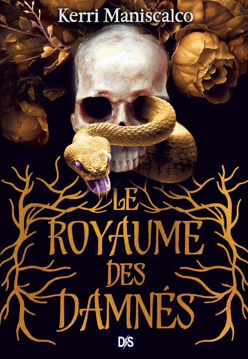 ebook cover of Le Royaume des Damnés - Tome 01 (ebook), by Kerri Maniscalco