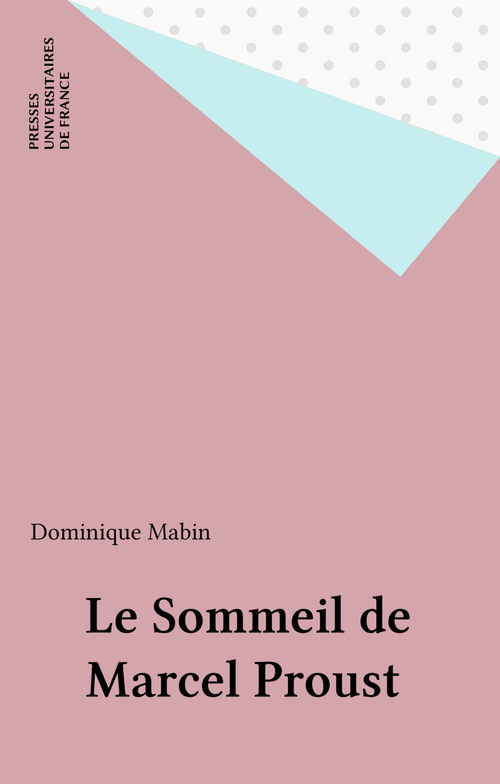 ebook cover of Le Sommeil de Marcel Proust, by Dominique Mabin