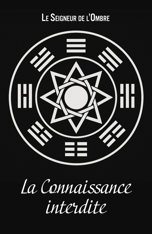 ebook cover of La Connaissance interdite, by Le Seigneur de l'Ombre