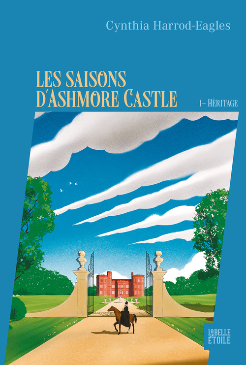 ebook cover of Les saisons d'Ashmore Castle - tome 1 - Héritage, by Cynthia Harrod-Eagles