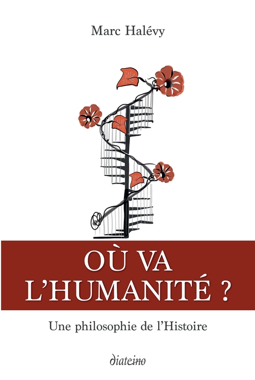 Couverture ebook de Où va l'humanité ? - Une philosophie de l'histoire humaine, de Marc Halévy