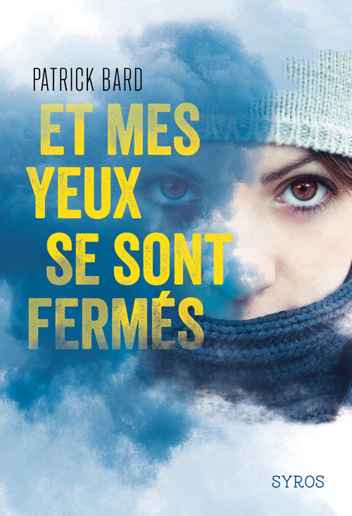 ebook cover of Et mes yeux sont fermés-EPUB2, by Patrick Bard