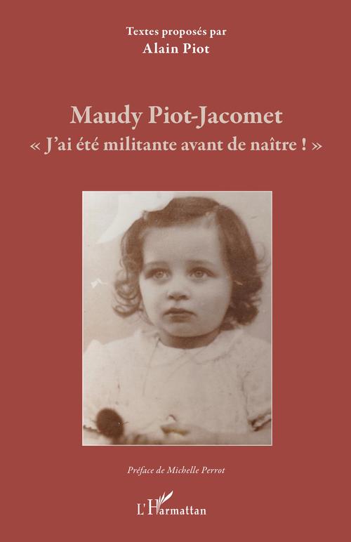 Couverture ebook de Maudy Piot-Jacomet, de Alain Piot