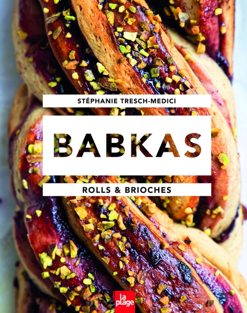 ebook cover of Babkas Rolls & Brioches, by Stéphanie Tresch-Medici