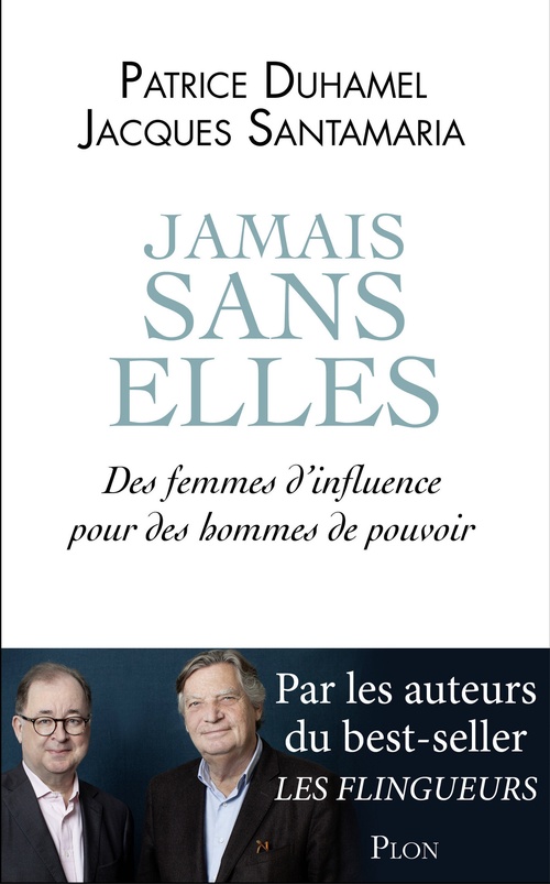 ebook cover of Jamais sans elles, by Patrice Duhamel, Jacques Santamaria