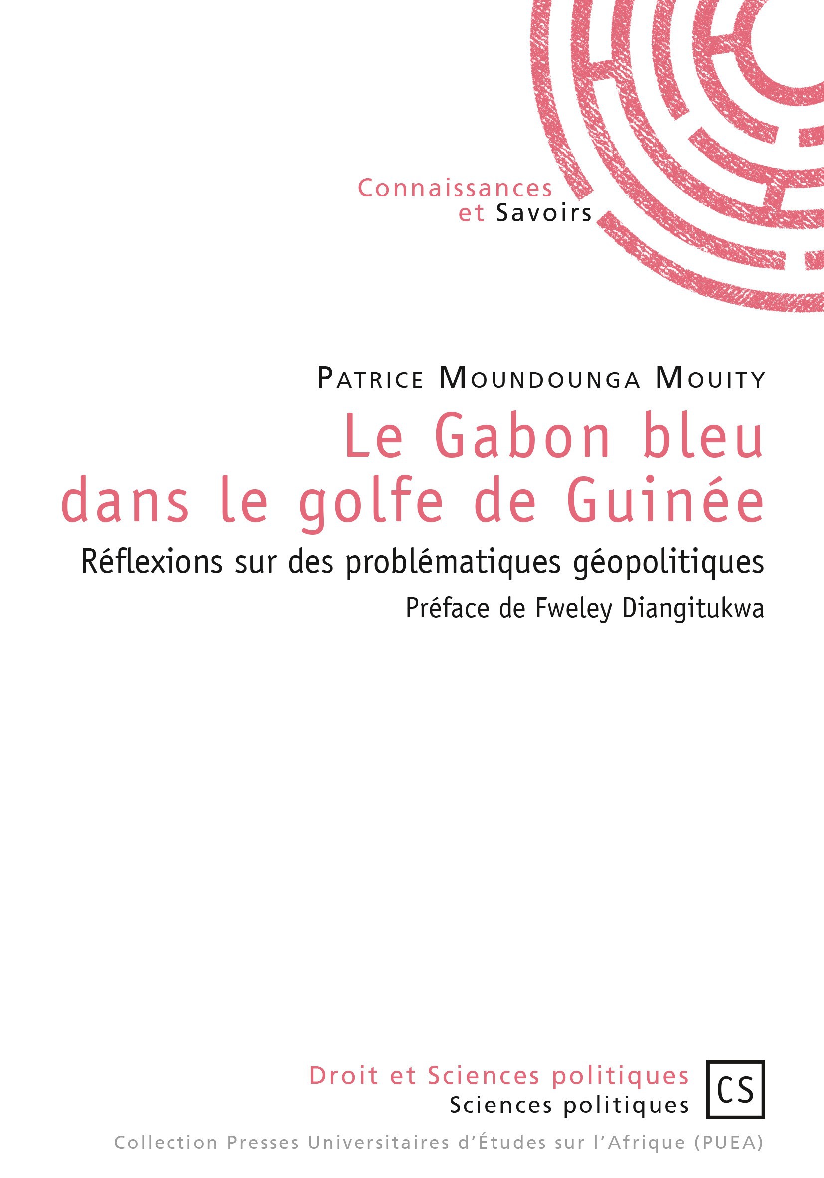Couverture ebook de Le Gabon bleu dans le golfe de Guinée, de Patrice Moundounga Mouity