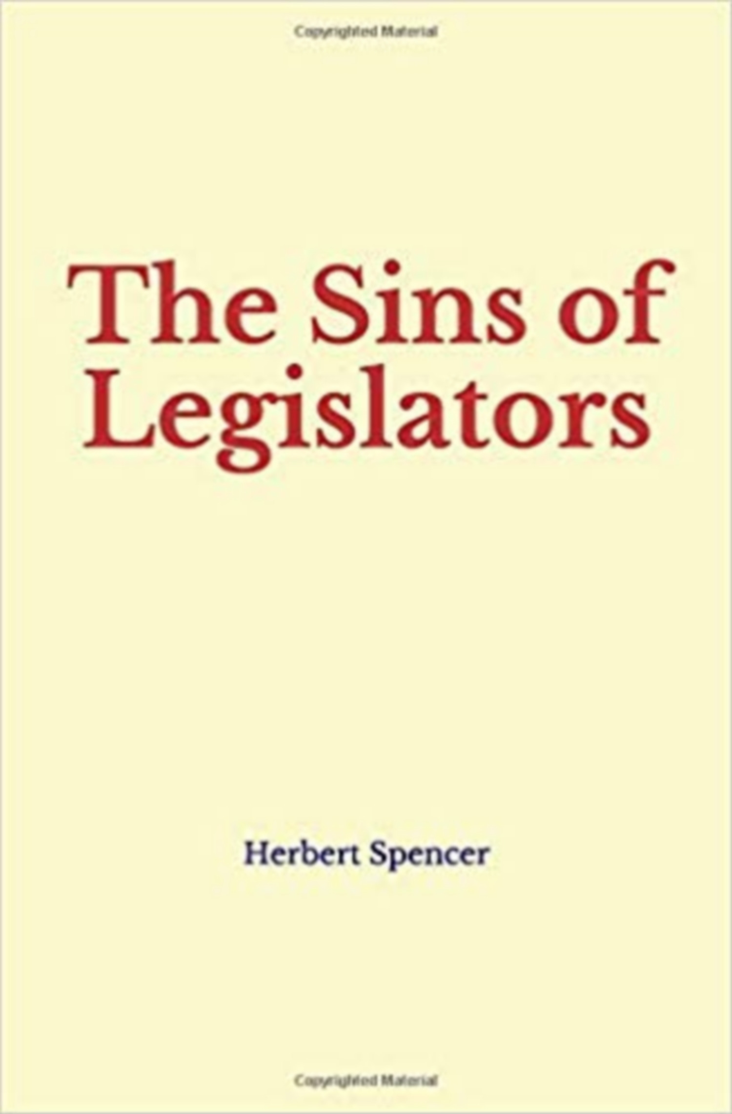 ebook cover of The Sins of Legislators, by Herbert Spencer