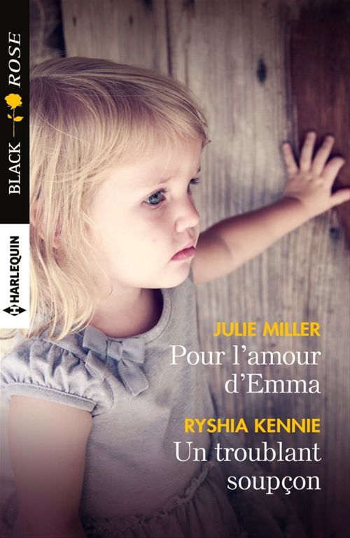 ebook cover of Pour l'amour d'Emma - Un troublant soupçon, by Ryshia Kennie, Julie Miller