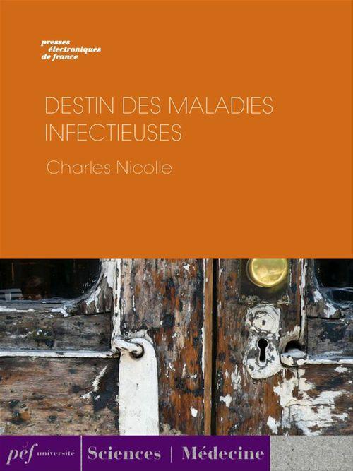 Couverture ebook de Destin des maladies infectieuses, de Charles Nicolle