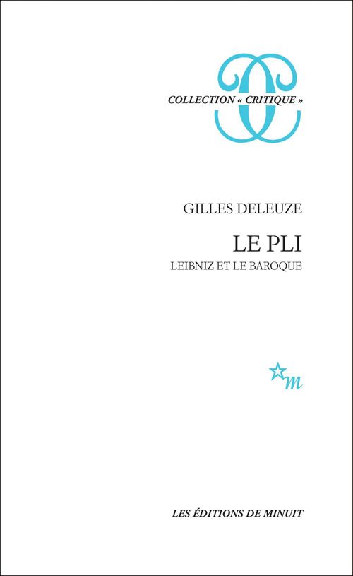 Couverture ebook de Le Pli. Leibniz et le Baroque, de Gilles Deleuze