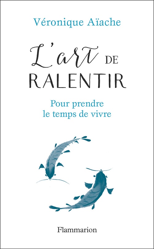 ebook cover of L'art de ralentir, by Véronique Aïache