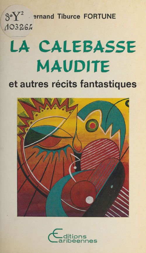 Couverture ebook de La calebasse maudite, et autres récits fantastiques, de Fernand Tiburce Fortuné