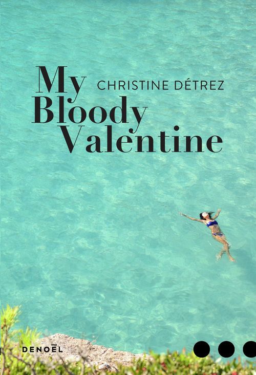 ebook cover of My Bloody Valentine, by Christine Détrez