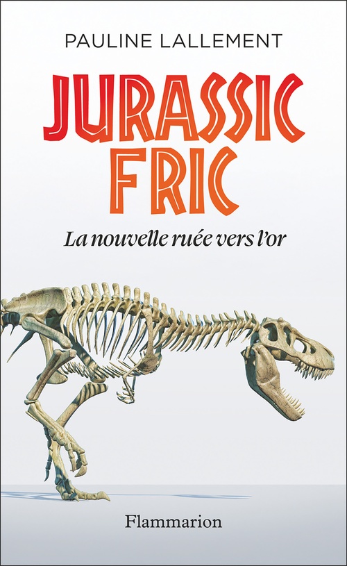Couverture ebook de Jurassic Fric. La nouvelle ruée vers l'or, de Pauline Lallement