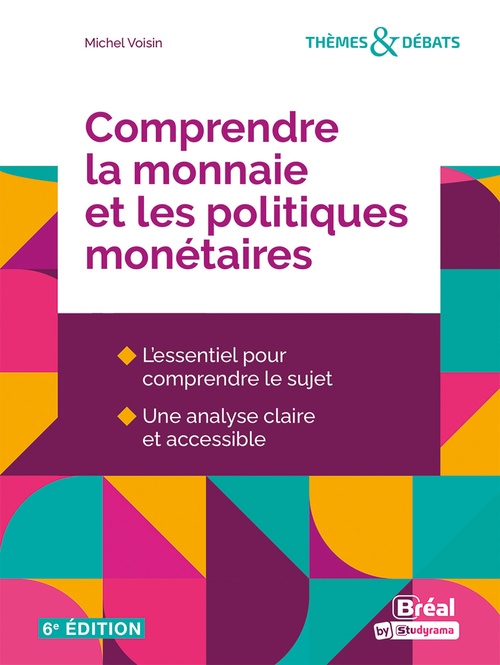 ebook cover of Comprendre la monnaie et les politiques monétaires, by Michel Voisin