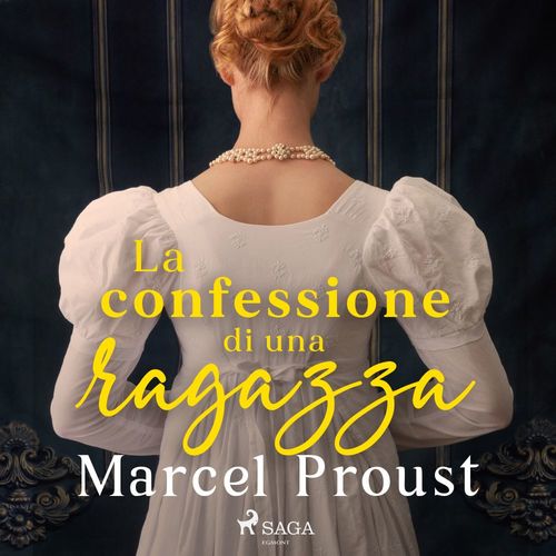Couverture audiobook de La confessione di una ragazza, de Marcel Proust