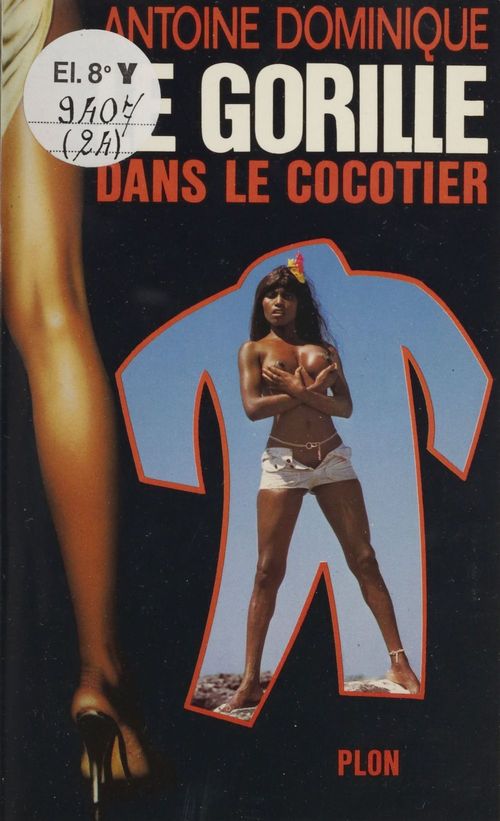 Couverture ebook de Le gorille dans le cocotier, de Antoine Dominique