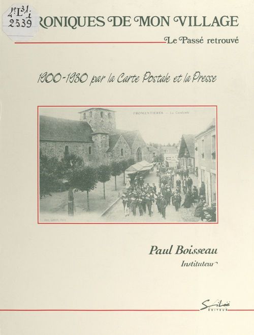 Couverture ebook de Chroniques de mon village : le passé retrouvé, de Paul Boisseau