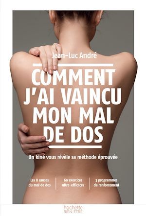 Couverture ebook de Comment j'ai vaincu mon mal de dos, de Jean-Luc André