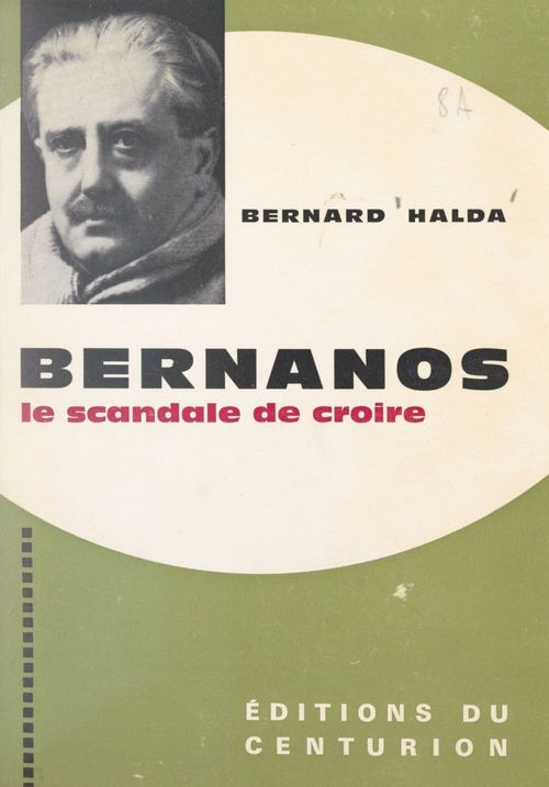 Couverture ebook de Bernanos, le scandale de croire, de Bernard Halda