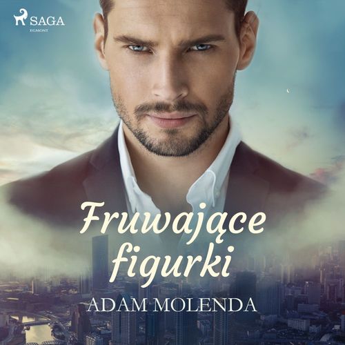 Couverture audiobook de Fruwajace figurki, de Adam Molenda