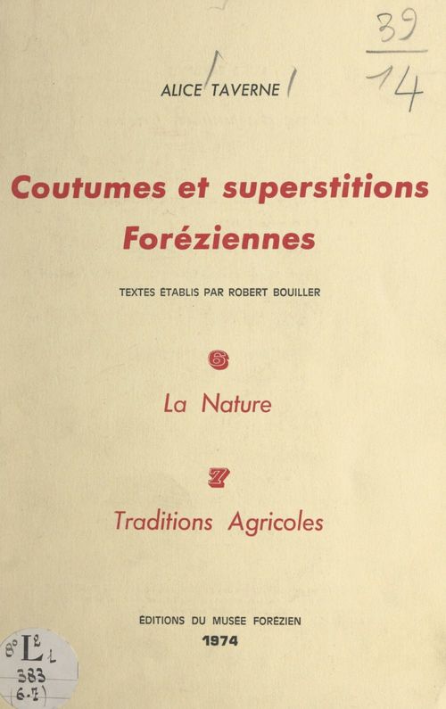 ebook cover of Coutumes et superstitions foréziennes. La nature (6). Traditions agricoles (7), by Alice Taverne, Robert Bouiller