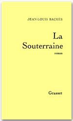 ebook cover of La Souterraine, by Jean-Louis Backès