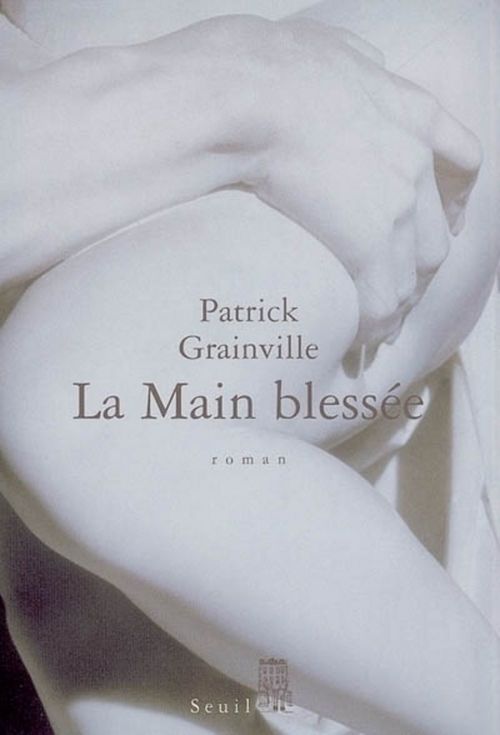 Couverture ebook de La Main blessée, de Patrick Grainville