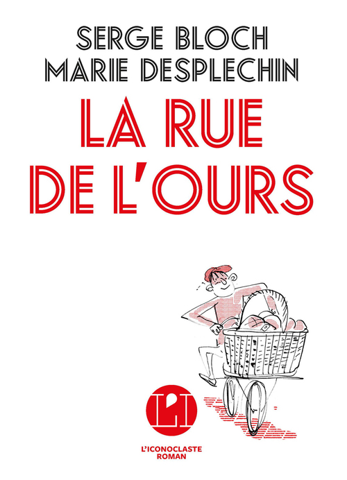 Couverture ebook de La Rue de l'ours, de Marie Desplechin, Serge Bloch