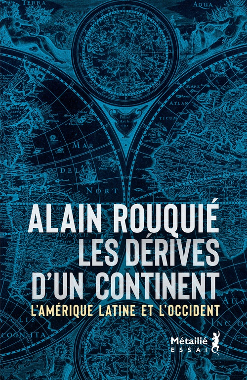 ebook cover of Les dérives d'un continent : L'Amérique latine et l'Occident, by Alain Rouquié