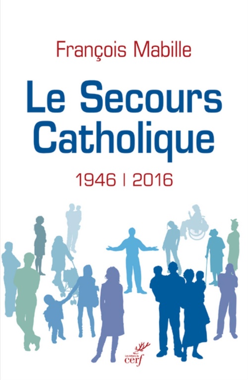 Couverture ebook de LE SECOURS CATHOLIQUE (1946-2016), de François Mabille