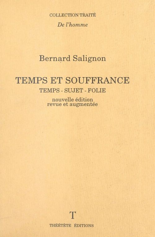 Couverture ebook de Temps et souffrance : temps, sujet, folie, de Bernard Salignon