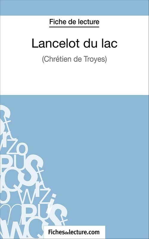 Couverture ebook de Lancelot du lac, de Laurence Binon, Fichesdelecture.Com