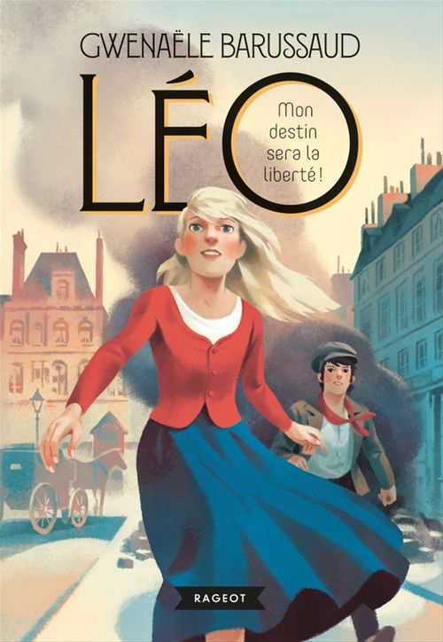 ebook cover of LÉO, mon destin sera la liberté !, by Gwenaële Barussaud