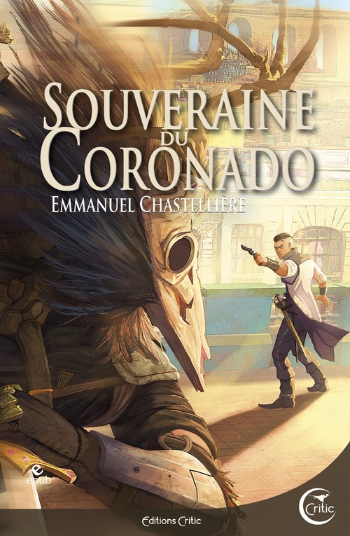 Couverture ebook de Souveraine du Coronado, de Emmanuel Chastellière