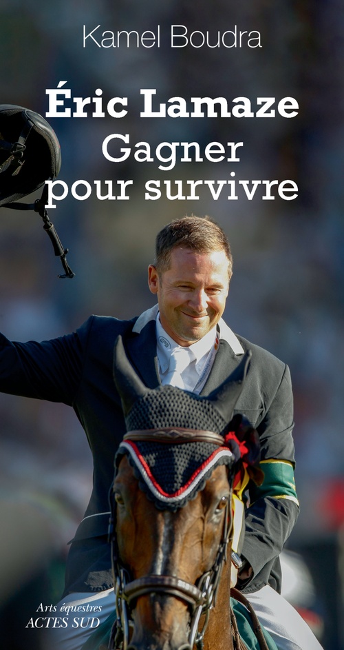 Couverture ebook de Éric Lamaze. Gagner pour survivre, de Kamel Boudra