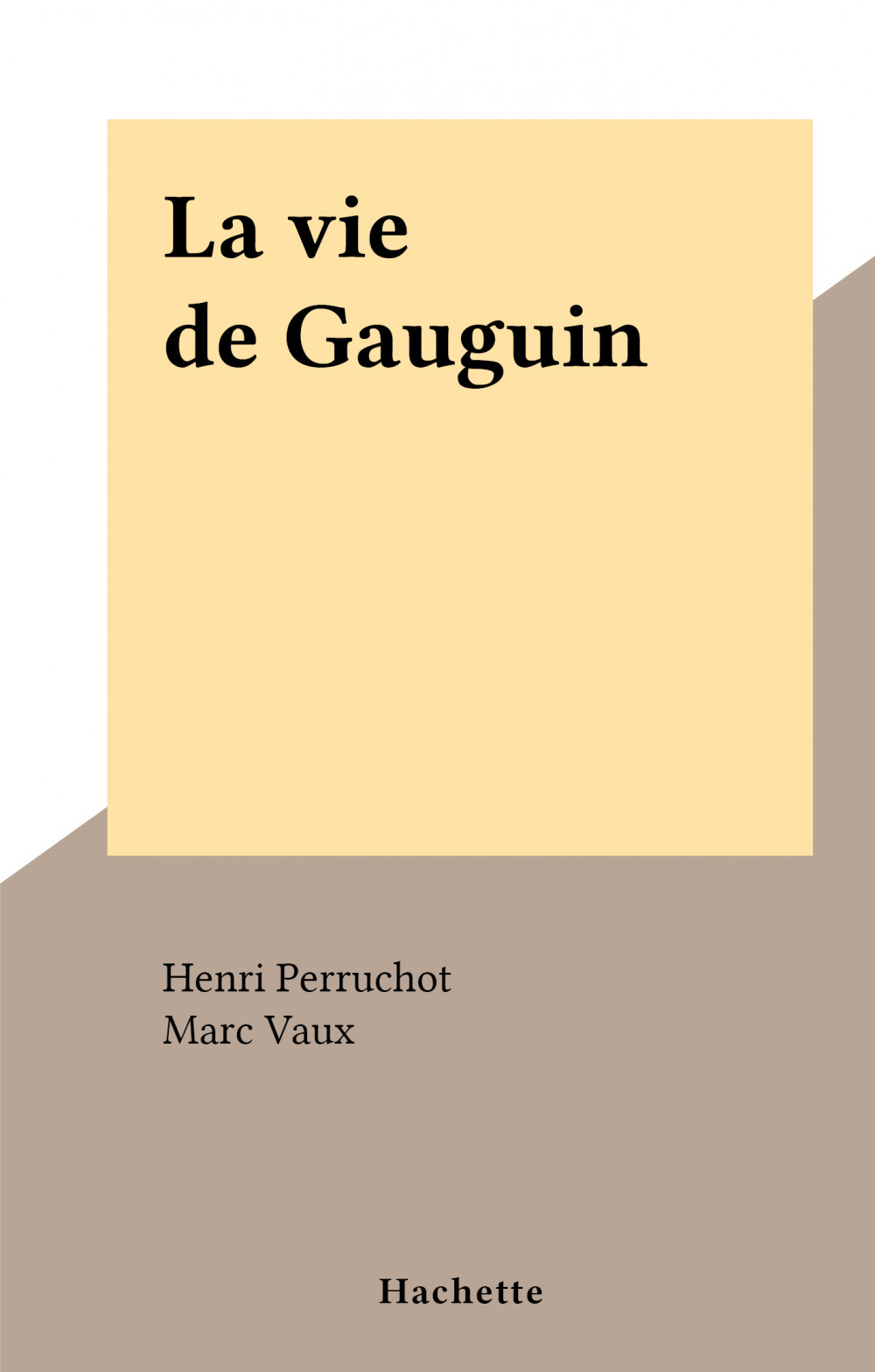 ebook cover of La vie de Gauguin, by Henri Perruchot