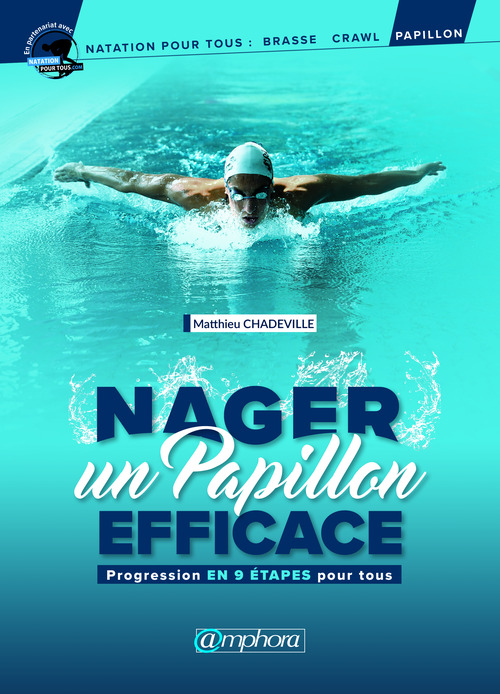 Couverture ebook de Nager un papillon efficace, de Matthieu Chadeville