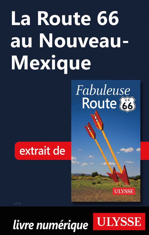 Couverture ebook de La Route 66 au Nouveau-Mexique, de Annie Gilbert