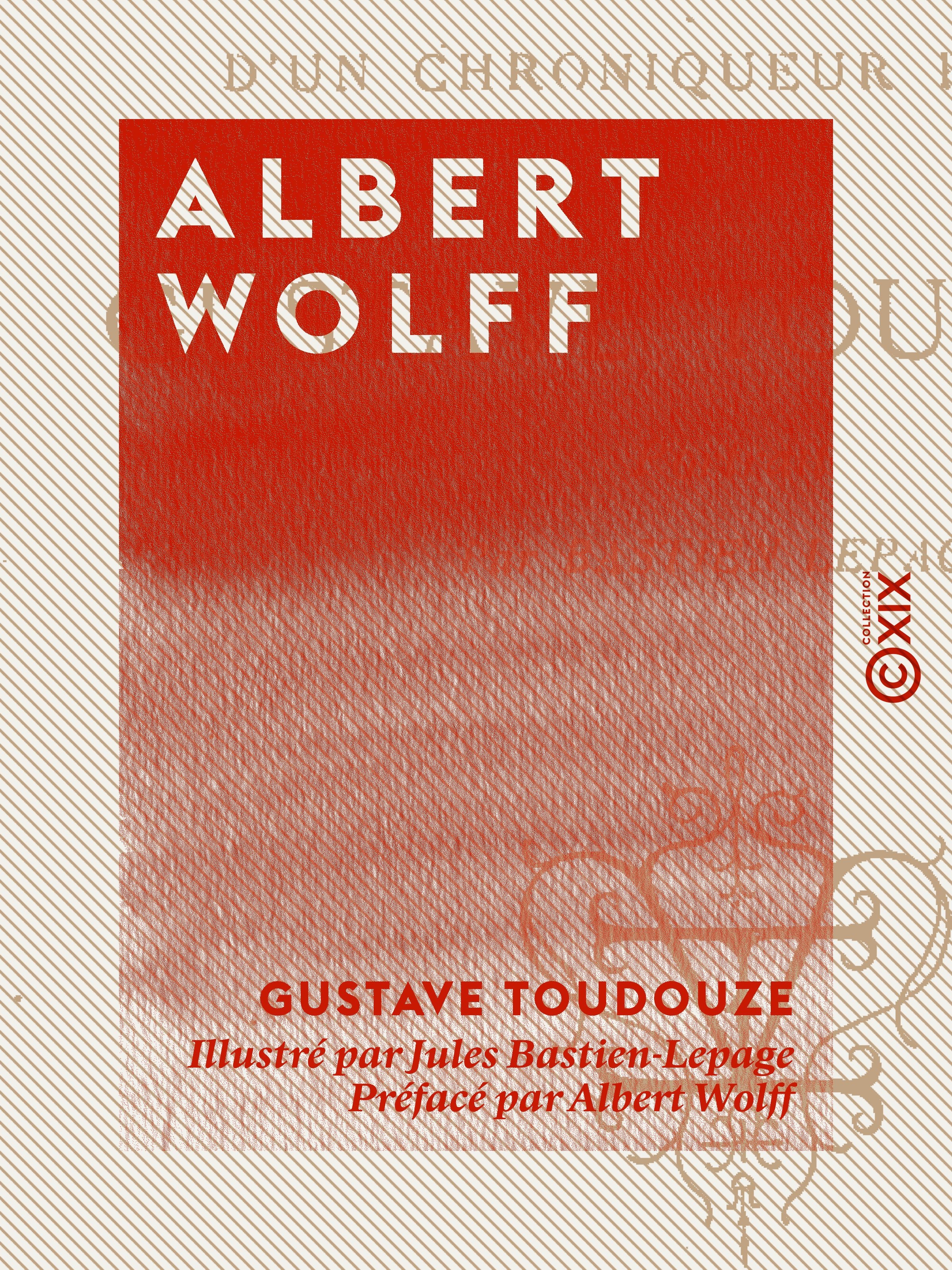 ebook cover of Albert Wolff, by Albert Wolff, Gustave Toudouze