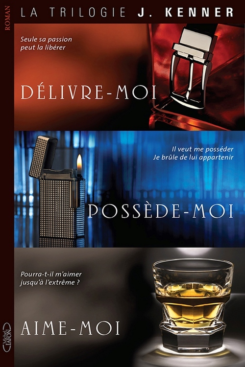 Couverture ebook de La trilogie de J. Kenner : Délivre-moi, possède-moi, aime-moi, de Julie Kenner