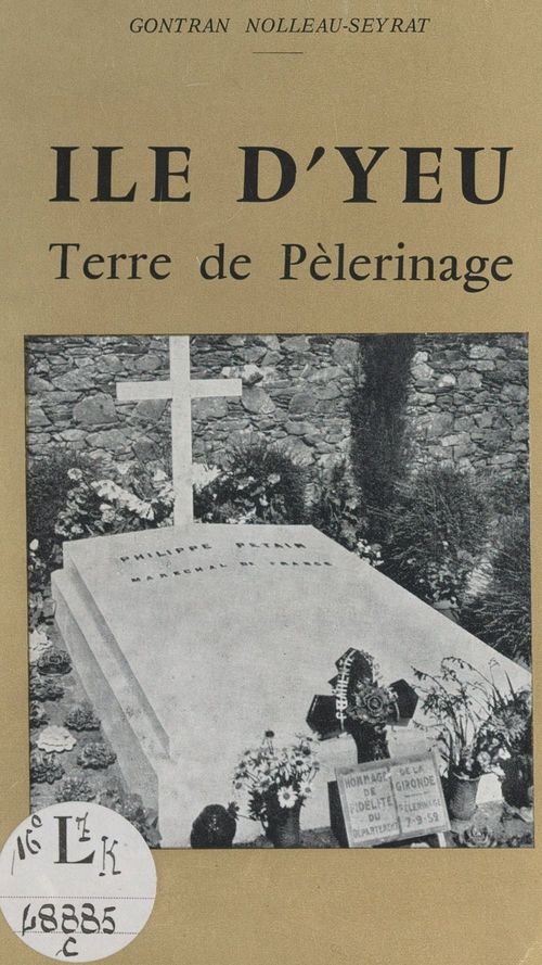 Couverture ebook de Île d'Yeu, terre de pèlerinage, de Gontran Nolleau-Seyrat